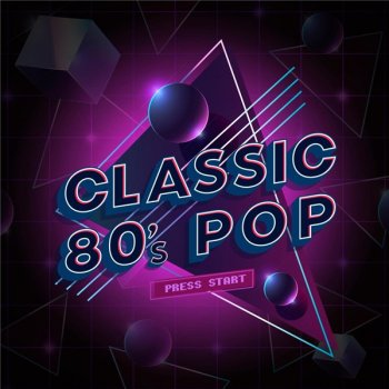 постер к Classic 80's Pop (2020) MP3