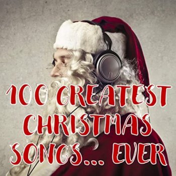 постер к 100 Greatest Christmas Songs... Ever (2020) MP3