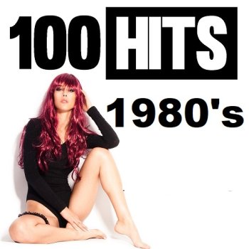 постер к 100 Hits 1980's (2025) MP3