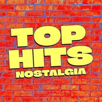 постер к Top Hits - Nostalgia (2025) FLAC